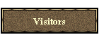 Visitors