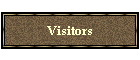 Visitors